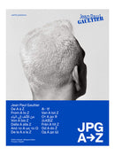 Jean Paul Gaultier: JPG from A to Z