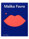Malika Favre (Expanded ed.)