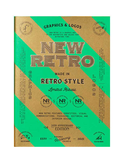 New Retro: Graphics & Logos in Retro Style (20th Anniversary Edition)